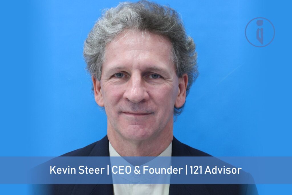 Kevin Steer - CEO & Founder - 121 Advisor | Business Iconic