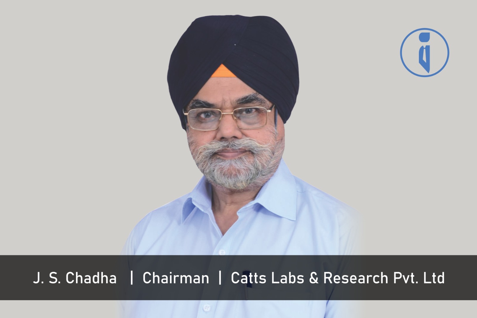 JS Chadha - Chairman - Catts Labs & Research Pvt.Ltd | Business Iconic