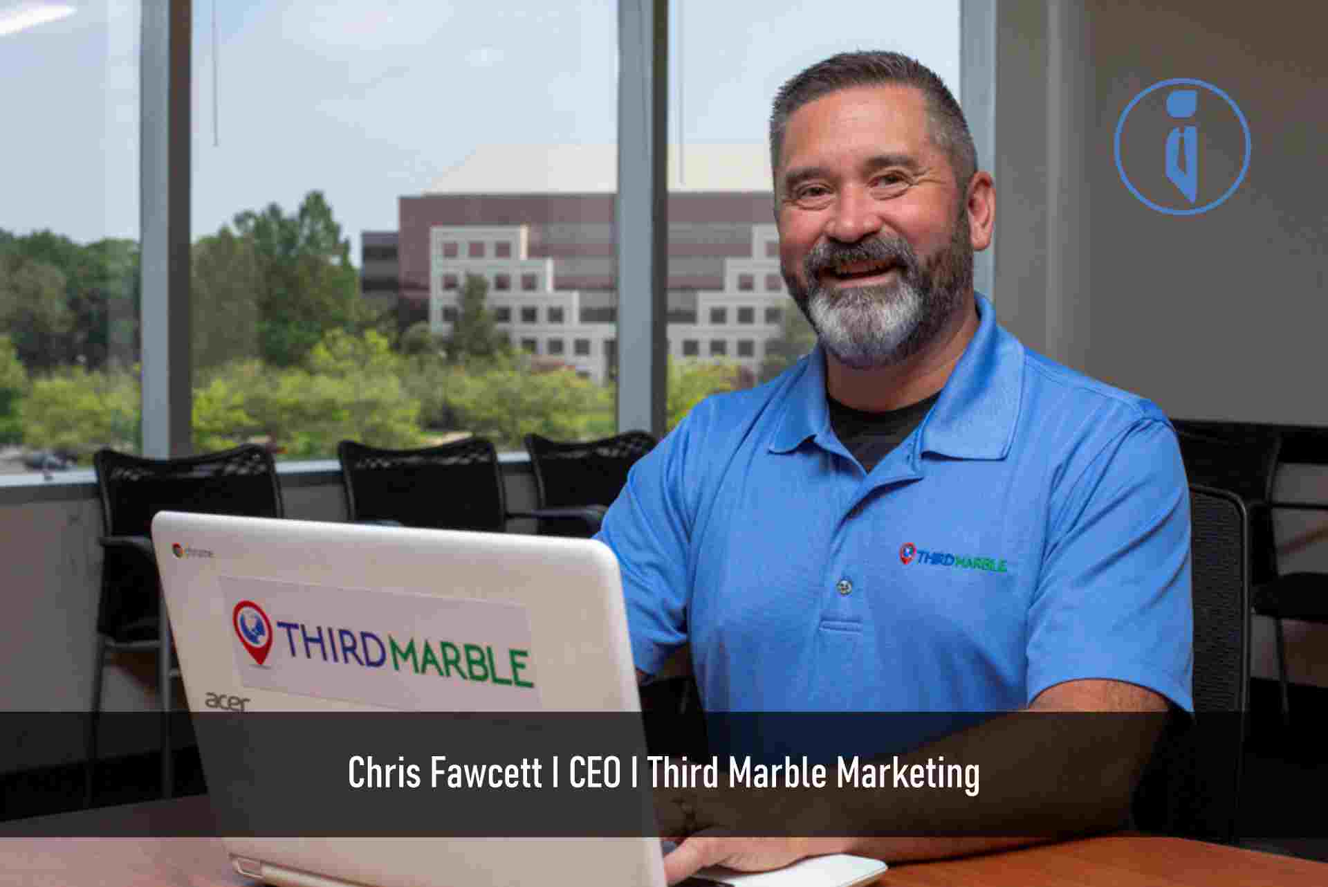 Chris Fawcett, CEO, Third Marble Marketing | Business Iconic